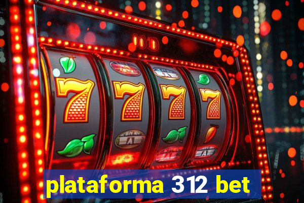 plataforma 312 bet